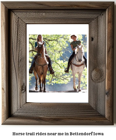 horse trail rides near me in Bettendorf, Iowa